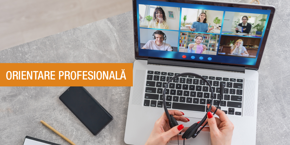 Orientare profesională în sesiuni online cu specialiști din organizații