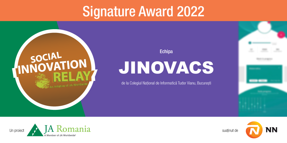 Signature Award 2022: Social Innovation Relay – susținut de NN România – acordat echipei de eleve Jinovacs de la Colegiul Național de Informatică Tudor Vianu din București
